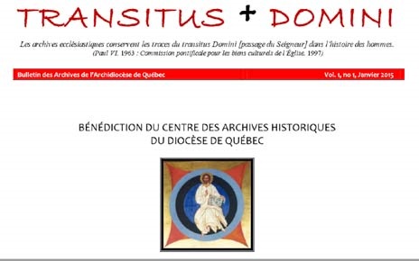 Une nouveauté : le bulletin "Transitus Domini" des Archives historiques du Diocèse de Québec.