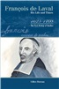 François de Laval et son époque : le livre de Gilles Bureau disponible en version anglaise 